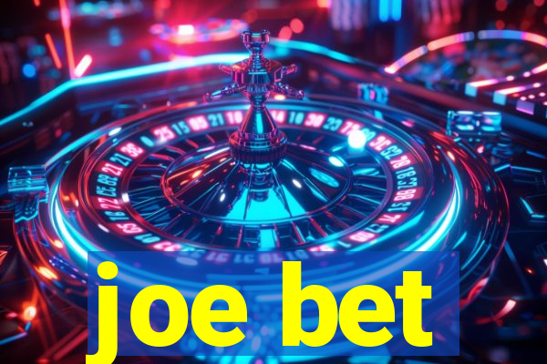 joe bet